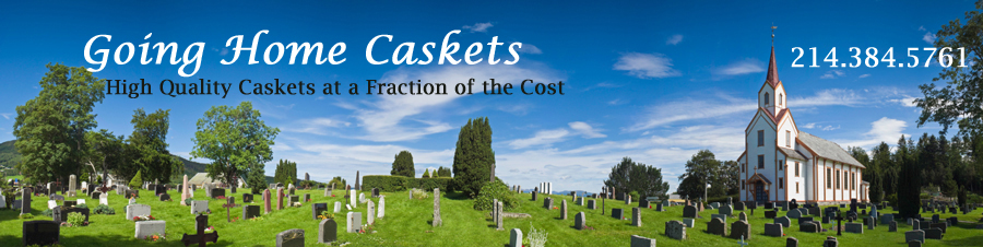 Going Home Caskets High Quality Caskets at a Fraction of thge Cost